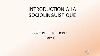 Miniature : INTRODUCTION À LA SOCIOLINGUISTIQUE   Concepts et Méthodes