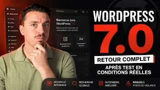 Miniature : WordPress 7.0 : retour complet après test en conditions réelles