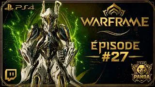 Miniature : [PS4/FR/Team Panda] Warframe #27