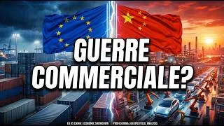 Miniature : UE vs Chine: une nouvelle guerre économique ?