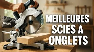 Miniature : MEILLEURES SCIES À ONGLETS 2025 ⚙️ TOP 3 PUISSANTES & ULTRA PRÉCISES POUR COUPES PRO