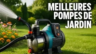 Miniature : MEILLEURES POMPES DE JARDIN 2026 💧 TOP 3 PUISSANTES & PARFAITES POUR L’ARROSAGE