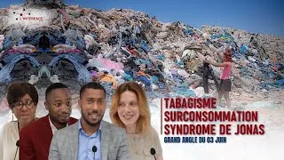 Miniature : Tabac, Surconsommation, Elior Tay - Grand Angle du 03-06-26 - L'interface