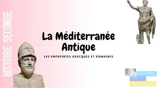 Miniature : SECONDE : La Méditerranée Antique, les empreintes grecques et romaines
