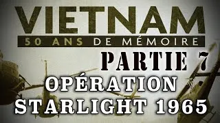 Miniature : Vietnam : 50 ans de mémoire – Partie 7 : L’opération Starlight d’août 1965