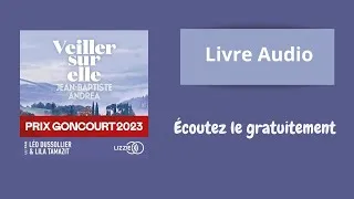 Miniature : Livre audio  extrait  Veiller sur elle  Jean-Baptiste Andrea