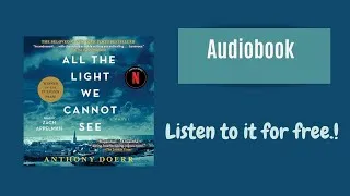 Miniature : 🎧 Excerpt from Audiobook Fiction: All the Light We Cannot See - A Novel