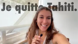 Miniature : Mes dernières 24h à Tahiti - Je quitte la Polynésie française