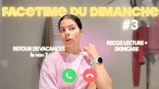 Miniature : Vacances en van, reco skincare et lecture - FACETIME DU DIMANCHE #3 | Lisatemotive