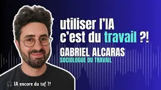 Miniature : Utiliser l'IA, ça demande du travail (3 enseignements de Gabriel Alcaras)