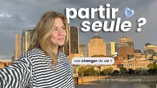Miniature : PARTIR SEULE À L'ÉTRANGER : ce que j'aurais aimé savoir avant de partir