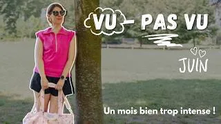 Miniature : Vu Pas Vu – Juin 2026