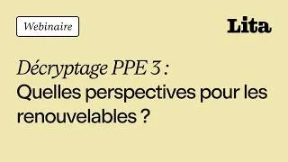 Miniature : Webinaire : Décryptage PPE 3 - Quelles perspectives pour les renouvelables ?