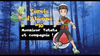 Miniature : Parole d'Abonné #10 Monsieur Patate et compagnie ! PokemonGo PvP