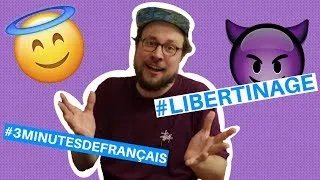 Miniature : #3MINUTESDEFRANCAIS - Le Libertinage
