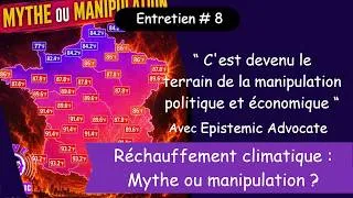 Miniature : Le réchauffement climatique est réel. mais c'est le terrain de la manipulation - Epistemic Advocate