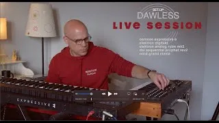 Miniature : DAWLESS LIVE SESSION - ANALOG RYTM- DIGITAKT - PROPHET REVII  - OSMOZE Expressive E - NORD GRAND