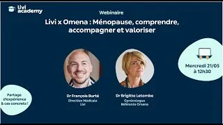 Miniature : 🎓 Livi Academy   Livi x Omena   Ménopause, comprendre, accompagner et valoriser