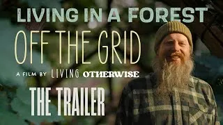 Miniature : Trailer - Living in a forest Off the grid