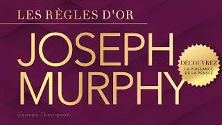 Miniature : Joseph Murphy. Les règles d'or. Découvrez la Puissance de la Pensée. Livre audio français complet