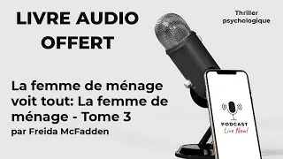 Miniature : La femme de ménage voit tout: La femme de ménage - Tome 3 de Freida McFadden - Livre Audio Gratuit