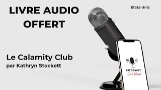 Miniature : Le Calamity Club de Kathryn Stockett - Livre Audio Gratuit