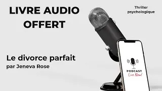 Miniature : Le divorce parfait de Jeneva Rose - Livre Audio Gratuit