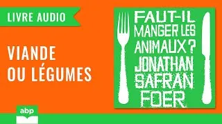 Miniature : Faut-il manger les animaux ? Jonathan Safran Foer. Livre audio français