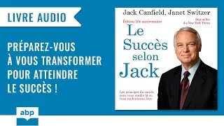 Miniature : Le succès selon Jack: Les principes du succès pour vous... Jack Canfield. Livre audio français