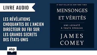 Miniature : Mensonges et vérités: Une loyauté à toute épreuve. James Comey. Livre audio français