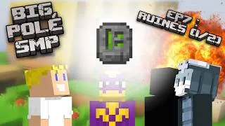 Miniature : Big Polé SMP #7 : Ruinés (partie 1/2)