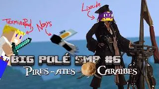 Miniature : Big Polé SMP #6 - les PIRES-ates des Caraïbes