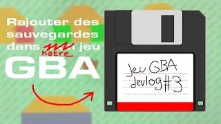 Miniature : Rajouter des sauvegardes à notre jeu GBA - GBA devlog n°3