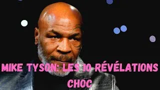 Miniature : Mike Tyson les 10 révélations choc