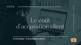 Miniature : Coût d'acquisition client : Quoi ? Pourquoi ?