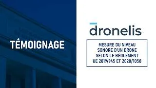 Miniature : Dronelis s’appuie sur l’expertise du LNE  pour mesurer le niveau sonore de son drone