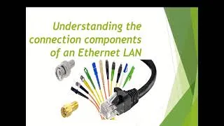 Miniature : [TUTO 19]UNDERSTANDING THE CONNECTION COMPONENTS OF AN ETHERNET LAN