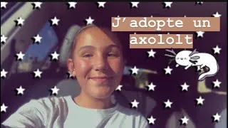 Miniature : J’adopte un axolotl - Vlog