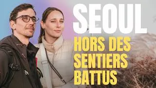 Miniature : Séoul hors des sentiers battus : notre 2e voyage, loin des clichés !