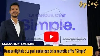 Miniature : Banque digitale : Le pari audacieux de la nouvelle offre "Simple"