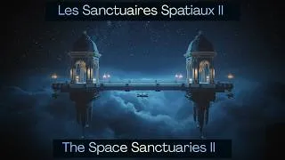 Miniature : 🪐Les Sanctuaires Spatiaux — 2ème Partie | 🛸The Space Sanctuaries — 2nd Part🌌