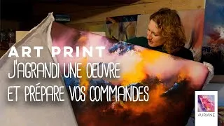 Miniature : Auriane studio ► J'ai agrandi une oeuvre et prépare mes commandes