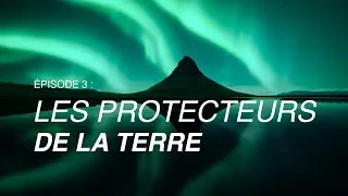 Miniature : EPISODE 3 | LES PROTECTEURS DE LA TERRE