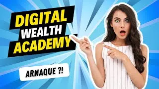 Miniature : Digital Wealth Academy Français : Mon Avis Sincère sur DWA