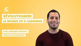Miniature : Révolutionner le monde du E-Learning - Mohamed Mouaici de Logipro