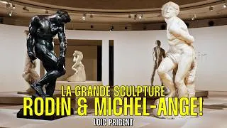 Miniature : LA GRANDE SCULPTURE DU LOUVRE! MICHEL-ANGE&RODIN COMME VOUS NE LES AVEZ JAMAIS VU! Par Loïc Prigent