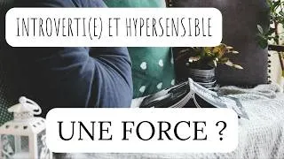 Miniature : HYPERSENSIBLE et INTROVERTI(E) : et si votre discrétion était une FORCE ? 