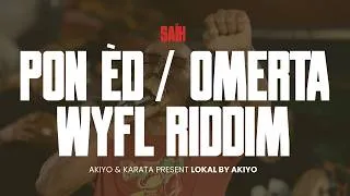 Miniature : SAÏK - PON ÈD / OMERTA / WYFL Riddim | LIVE | LOKAL BY AKIYO