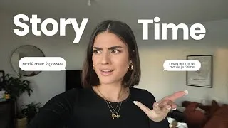 Miniature : STORYTIME  : moi et les mecs (spoiler c'est une catastrophe)