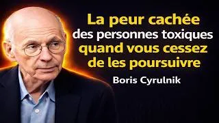 Miniature : La peur cachée des personnes toxiques quand vous cessez de les poursuivre | Boris Cyrulnik